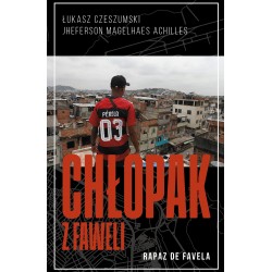 Chłopak z faweli Czeszumski Łukasz Jheferson Magelhaes Achilles motyleksiazkowe.pl