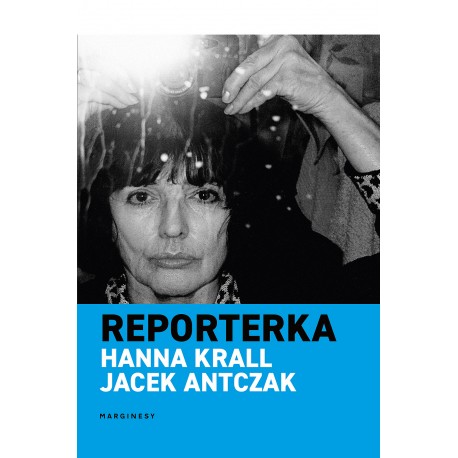 Reporterka Hanna Krall, Jacek Antczak motyleksiazkowe.pl