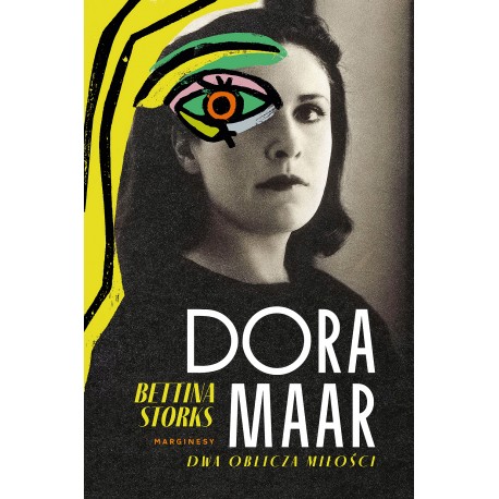 Dora Maar. Dwa oblicza miłości Bettina Storks motyleksiazkowe.pl