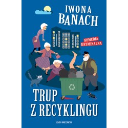 Trup z recyklingu Iwona Banach motyleksiazkowe.pl