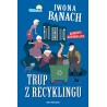 Trup z recyklingu