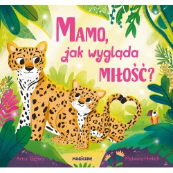 Mamo, jak wygląda miłość? Artur Gębka motyleksiazkowe.pl