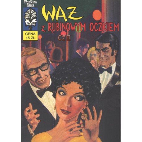 Kapitan Żbik. Wąż z rubinowym oczkiem cz. 2