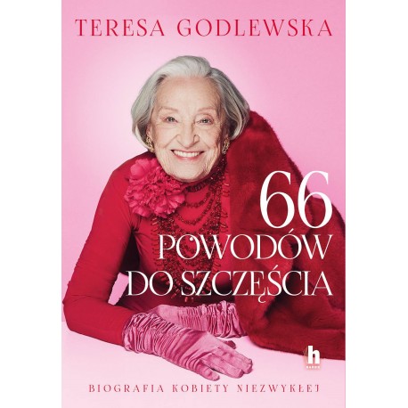 66 powodów do szczęścia Teresa Godlewska motyleksiazkowe.pl