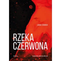 Rzeka czerwona Louise Erdrich motyleksiazkowe.pl