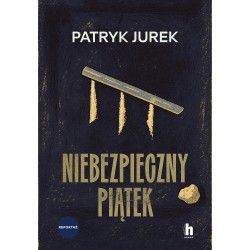 Niebezpieczny piątek Patryk Jurek motyleksiazkowe.pl
