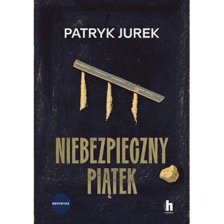 Niebezpieczny piątek Patryk Jurek motyleksiazkowe.pl