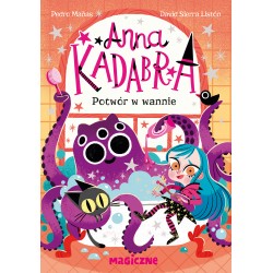 Anna Kadabra. Potwór w wannie Pedro Manas motyleksiazkowe.pl