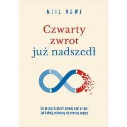 Czwarty zwrot już nadszedł. Co sezony historii mówią nam o tym, jak i kiedy zakończy się obecny kryzys Howe motyleksiazkowe.pl