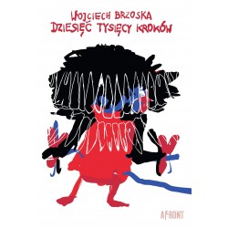 Dziesięć tysięcy kroków Brzoska Wojciech motyleksiazkowe.pl