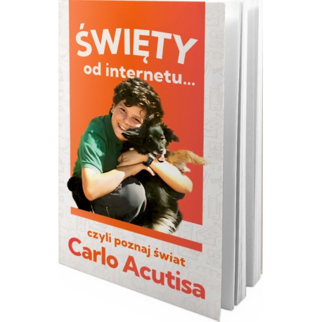 Święty od internetu… czyli poznaj świat Carlo Acutisa motyleksiazkowe.pl