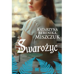 Swarożyc. Kwiat paproci tom 8 Katarzyna Berenika Miszczuk motyleksiazkowe.pl