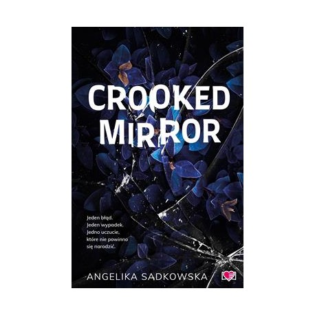Crooked Mirror angelika Sadkowska motyleksiazkowe.pl