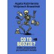 Co to będzie? Krótki przewodnik po końcach świata Agata Kaźmierska, Wojciech Brzeziński motyleksiazkowe.pl