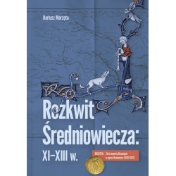 Rozkwit średniowiecza: XI-XIII w. Dodatek: Złote monety Bizancjum w epoce Komnenów (1081-1203)