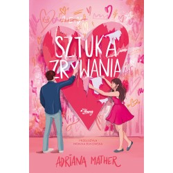 Sztuka zrywania Adriana Mather motyleksiazkowe.pl