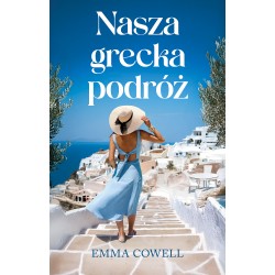 Nasza grecka podróż Emma Cowell motyleksiazkowe.pl