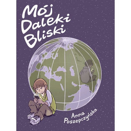 Mój Daleki Bliski Anna Poszepczyńska motyleksiazkowe.pl