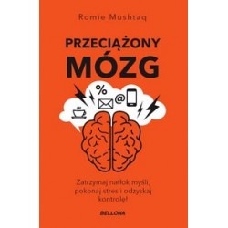 Przeciążony mózg Romie Mushtaq motyleksiazkowe.pl