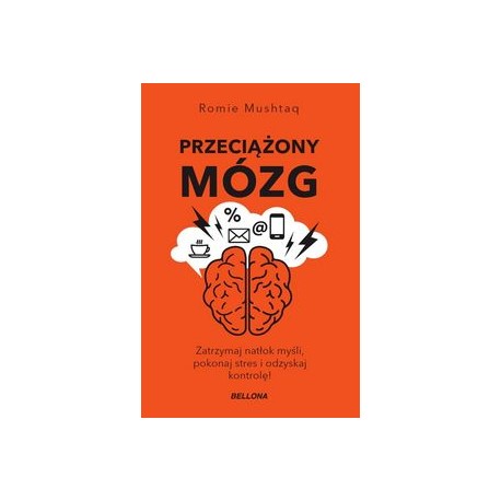 Przeciążony mózg Romie Mushtaq motyleksiazkowe.pl
