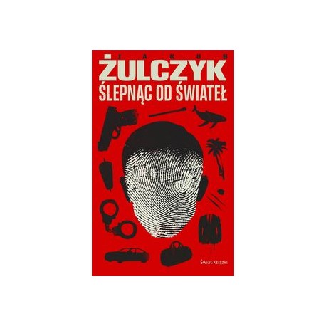 Ślepnąc od świateł Jakub Żulczyk motyleksiazkowe.pl