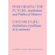 Performing the Future. Institutions and Politics of Memory motyleksiazkowe.pl
