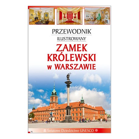 Zamek Królewski w Warszawie Przewodnik ilustrowany motyleksiazkowe.pl