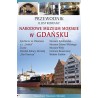 Narodowe Muzeum Morskie w Gdańsku Przewodnik ilustrowany