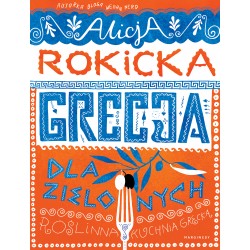 Grecja dla zielonych Alicja Rokicka motyleksiazkowe.pl