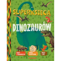 Superksięga dinozaurów Aurelie Desfour, Eric Mathivet motyleksiazkowe.pl