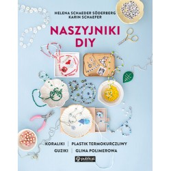 Naszyjniki DIY Helena Schaeder Söderberg, Karin Schaefer motyleksiazkowe.pl