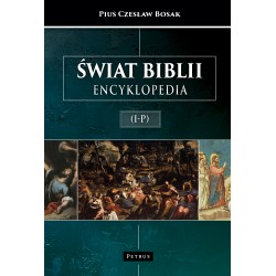 Świat Biblii. Encyklopedia (I-P) Czesław Bosak motyleksiazkowe.pl