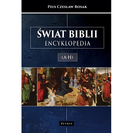 Świat Biblii Encyklopedia (A-H) Bosak Czesław motyleksiazkowe.pl
