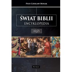 Świat Biblii (Q-Ż) ENCYKLOPEDIA Bosak Czesław motyleksiazkowe.pl