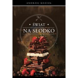 Świat na słodko Kozioł Andrzej motyleksiazkowe.pl
