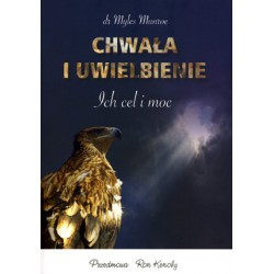 Chwała i uwielbienie  Ich cel i moc