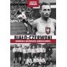 Biało-Czerwoni Opowieści o niezwykłych ludziach sportu