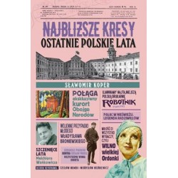 Najbliższe Kresy. Ostatnie polskie lata Sławomir Koper motyleksiazkowe.pl