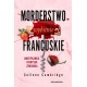 Morderstwo wybitnie francuskie. Amerykanka i paryska zbrodnia Colleen Cambridge motyleksiazkowe.pl