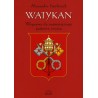 Watykan Wyprawa do najmniejszego państwa świata 