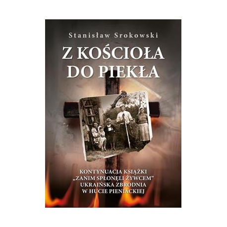 Z kościoła do piekła Stanisław Srokowski motyleksiazkowe.pl