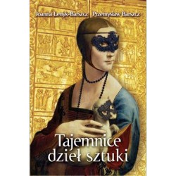 Tajemnice dzieł sztuki Joanna Łenyk-Barszcz Przemysław Barszcz motyleksiazkowe.pl