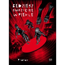 Będziesz smażyć się w piekle Prosiak motyleksiazkowe.pl