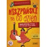 Hiszpański na co dzień. Język potoczny, którego nie nauczysz się w szkole