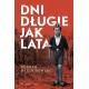 Dni długie jak lata Bogdan Bartnikowski motyleksiazkowe.pl