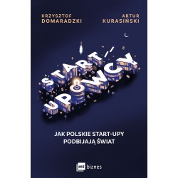 Startupowcy. Jak polskie start-upy podbijają świat