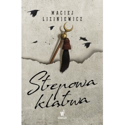Stepowa klątwa. Żegota Nadolski. Tom 4