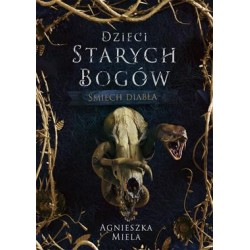 Dzieci Starych Bogów 1. Śmiech diabła Agnieszka Miela motyleksiazkowe.pl