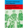 Polityka pamięci "żołnierzy wyklętych" w Polsce. Nacjonalizm autorytarny, hegemonia i emocje