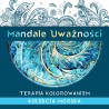 Mandale uważności. Terapia kolorowaniem. Kolekcja morska
